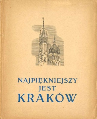 S. Dretler-Flin: Najpiękniejszy jest Kraków 1947