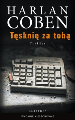 Tęsknię za tobą (wydanie pocketowe) Harlan Coben