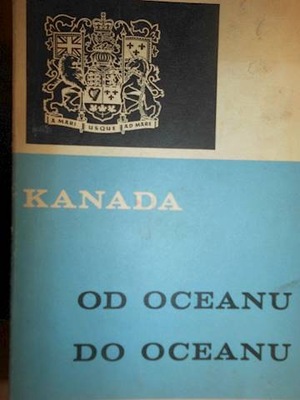 Kanada Od oceanu do oceanu - Praca zbiorowa