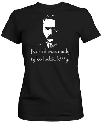 koszulka damska Józef Piłsudski naród wspaniały