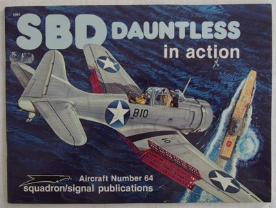 SBD Dauntless in action - Squadron/Signal No 64