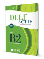 DELF Actif Tous Publics et Scolaire - B2 + 2 CD