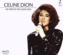 Celine Dion - Ne Partez Pas Sans Moi 2cd