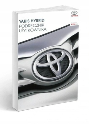 Toyota Yaris Hybrid 2012-2017 Instrukcja Obsługi