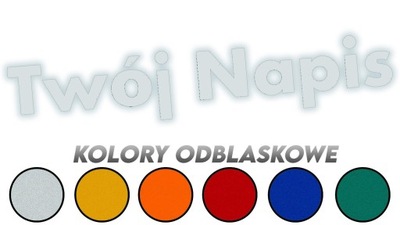 Wycinana naklejka TWÓJ NAPIS - NAZWA - TEKST - IMIĘ kolory odblaskowe
