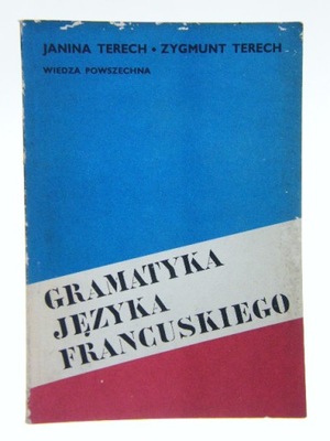GRAMATYKA JĘZYKA FRANCUSKIEGO TERECH