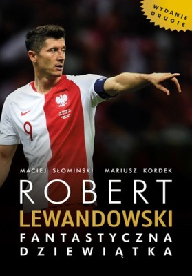 Robert Lewandowski Fantastyczna 9 OPIS!