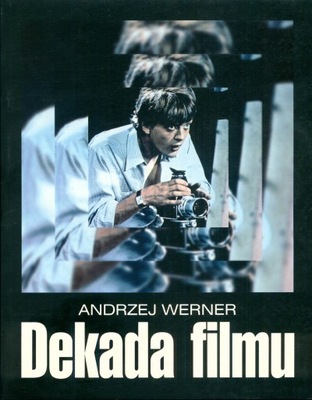 Dekada filmu - Andrzej Werner