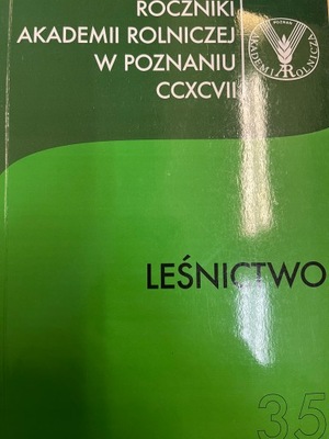 LEŚNICTWO 35 Roczniki Akademii Rolniczej w Poznani