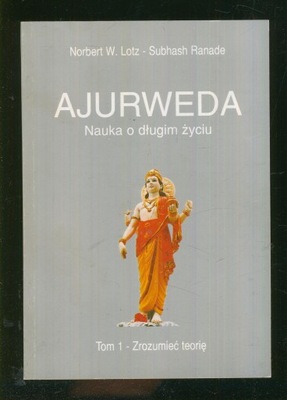 Ajurweda; Norbert W. Lotz - Subhash Ranade