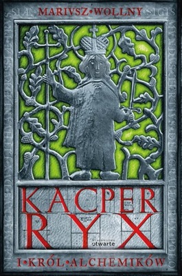 Mariusz Wollny - Kacper Ryx i król alchemików