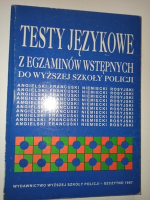 TESTY JĘZYKOWE Z EGZAMINÓW WSTĘPNYCH W.ZK.POLICJI