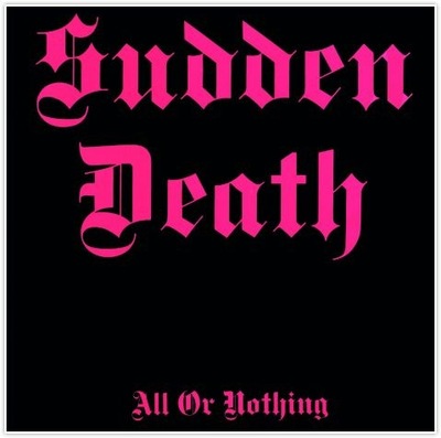 Sudden Death - All Or Nothing (CD)