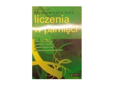 Błyskawiczny kurs liczenia w pamięci - Dzieszko