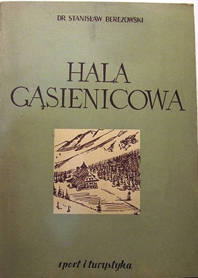 Hala Gąsienicowa (Zwięzła monografia krajoznawcza)