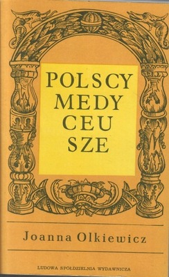 Olkiewicz - POLSCY MEDYCEUSZE