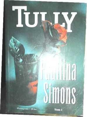 Tully. tom 1 - Paullina Simons