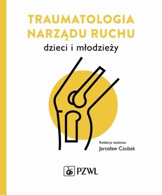 Ebook | Traumatologia narządu ruchu dzieci i młodzieży -