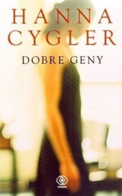 Hanna Cygler - Dobre geny