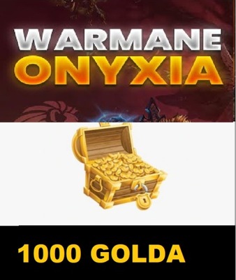 WOW WARMANE ONYXIA GOLD 1000 SZTUK 1k ZŁOTA GOLDA A/H PRYWATNY SERWER