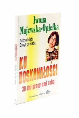 Ku doskonałości 30 dni pracy nad sobą Majewska