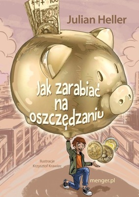 Jak zarabiać na oszczędzaniu