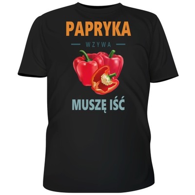 KOSZULKA PAPRYKA MUSZĘ IŚĆ