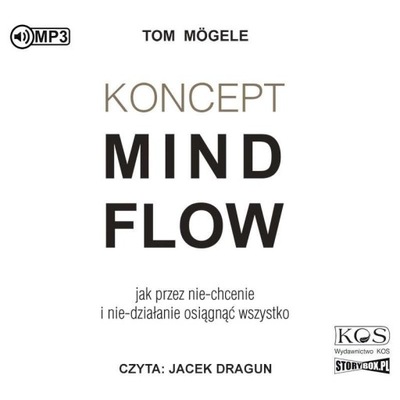KONCEPT MINDFLOW AUDIOBOOK, TOM MOGELE