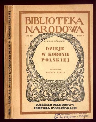 Łukasz Górnicki, Dzieje w Koronie Polskiej 1950