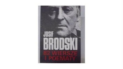 82 wiersze i poematy - J Brodski