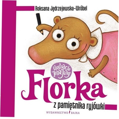 Z pamiętnika ryjówki. Florka w.3