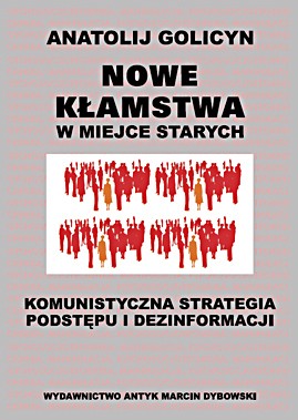 Nowe kłamstwa w miejsce starych - Anatolij Golicyn