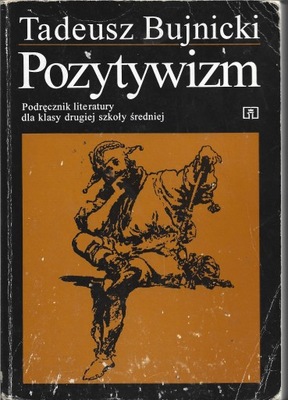 POZYTYWIZM podręcznik literatury dla klasy drugiej szkoły średniej Bujnicki