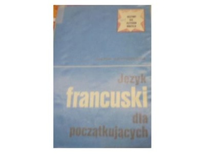 Język Francuski dla początkujących - M Szypkowska