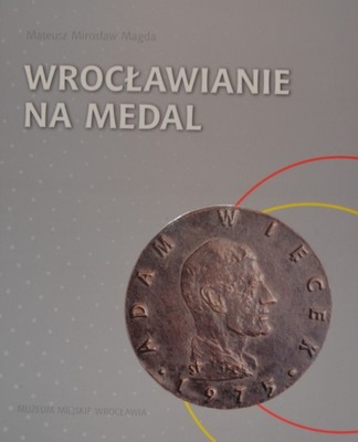 Wrocławianie na medal medalierstwo medale