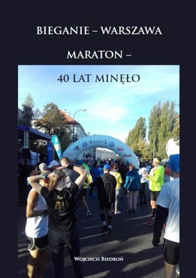 Bieganie - Warszawa. Maraton - 40 lat... - ebook