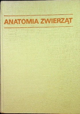 Anatomia zwierząt tom 1