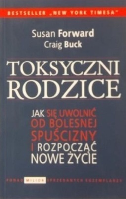 Susan Forward - Toksyczni rodzice