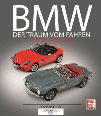 BMW 503 507 3200CS Z8 (1955-2003) - GRANDE ALBUM / HISTORIA / KITTLER 24H  