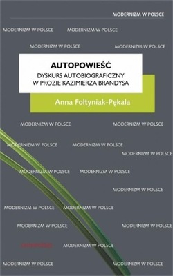 AUTOPOWIEŚĆ. DYSKURS AUTOBIOGRAFICZNY W PROZIE..