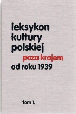 Leksykon kultury polskiej poza krajem od roku