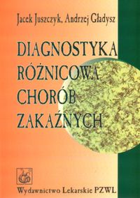 Diagnostyka różnicowa chorób zakaźnych