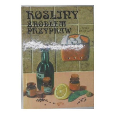 ROŚLINY ŹRÓDŁEM PRZYPRAW