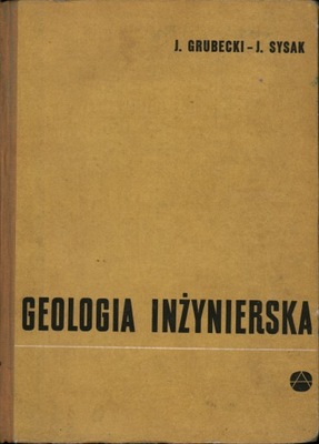 GEOLOGIA INŻYNIERSKA - GRUBECKI, SYSAK