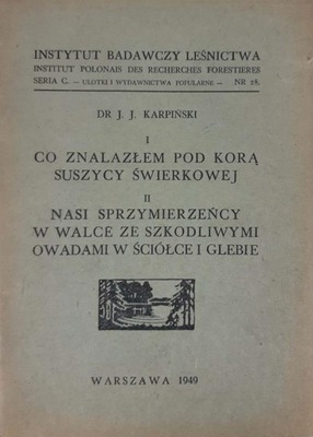 Co znalazłem pod korą szuszycy świerkowej 1949