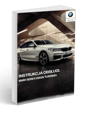 BMW 6 GT G32 Gran Turismo 8 wersji Instrukcja Obsł