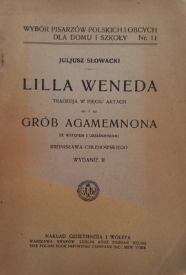 Lilia Wenda Grób Agamemnona Juliusz Słowacki