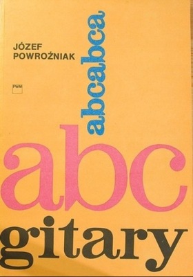 Józef Powroźniak - Abc Gitary