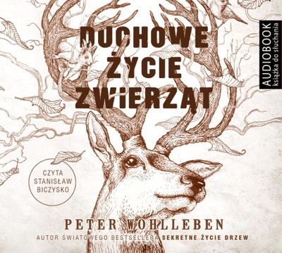 Duchowe życie zwierząt Wohlleben Audiobook