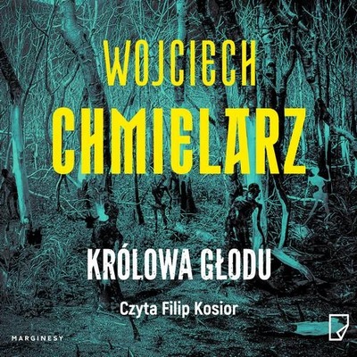 Audiobook | Królowa Głodu - Wojciech Chmielarz